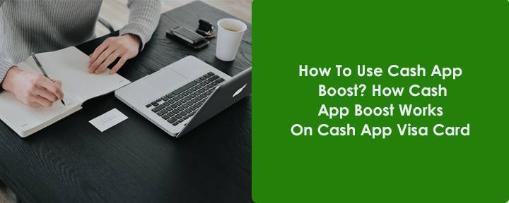 How To Use Cash App Boost? How Cash App Boost Works On Cash App Visa Card